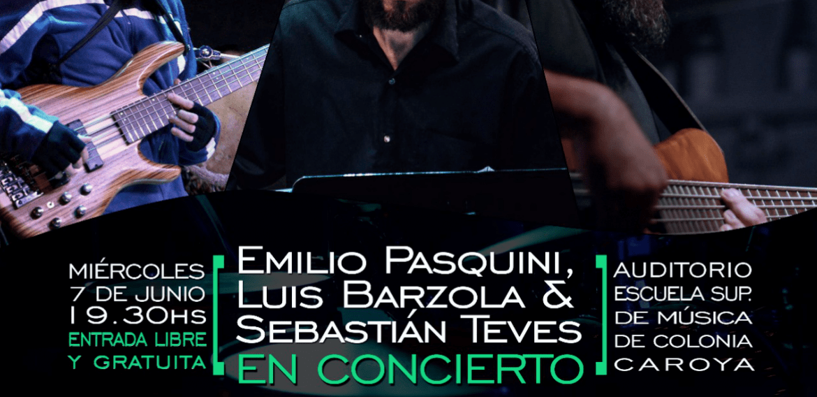 EMILIO PASQUINI, LUIS BARZOLA & SEBASTIAN TEVES EN CONCIERTO